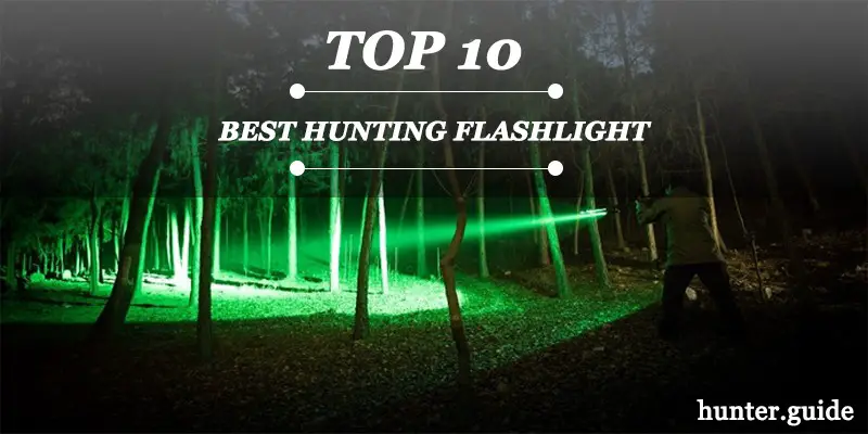 Best Hunting Flashlight