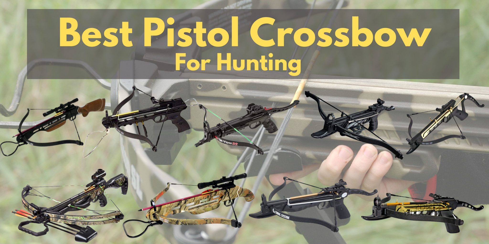 Best Pistol Crossbows in 2023 For Hunting Hunter Guide