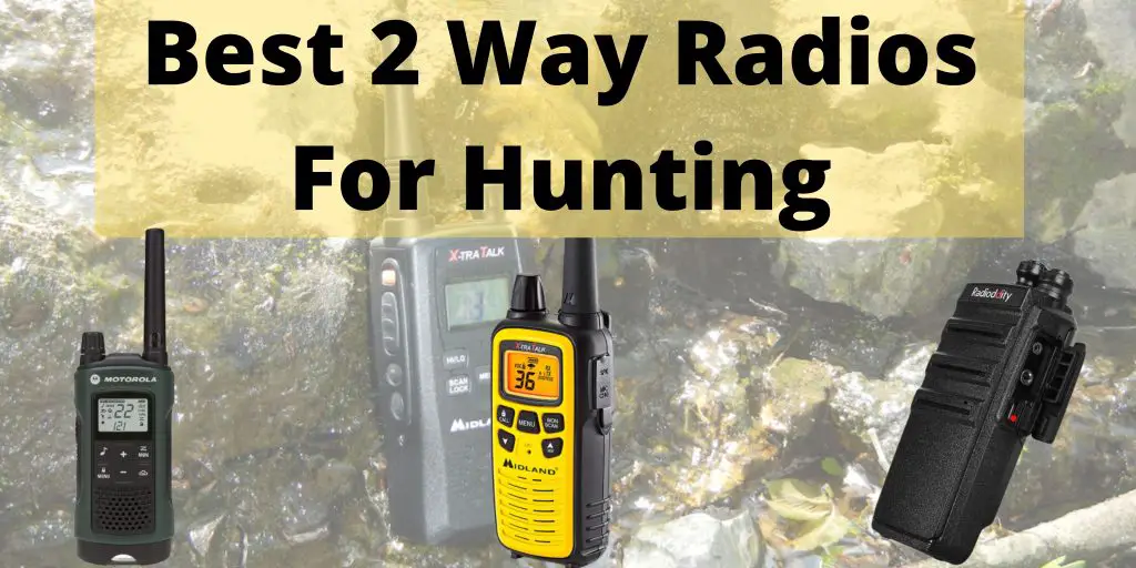 Best 2 Way Radios For Hunting