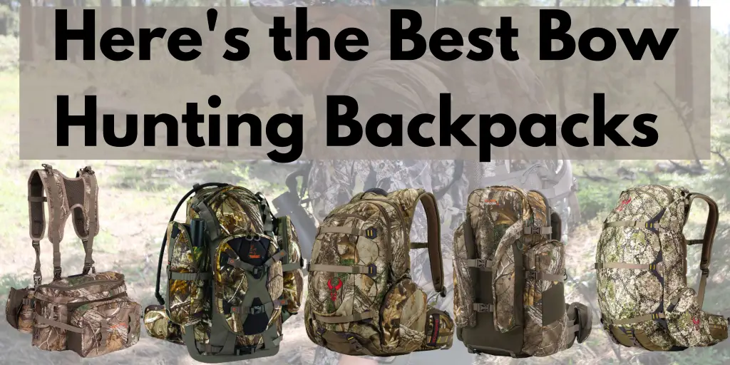 Best Bow Hunting Backpacks