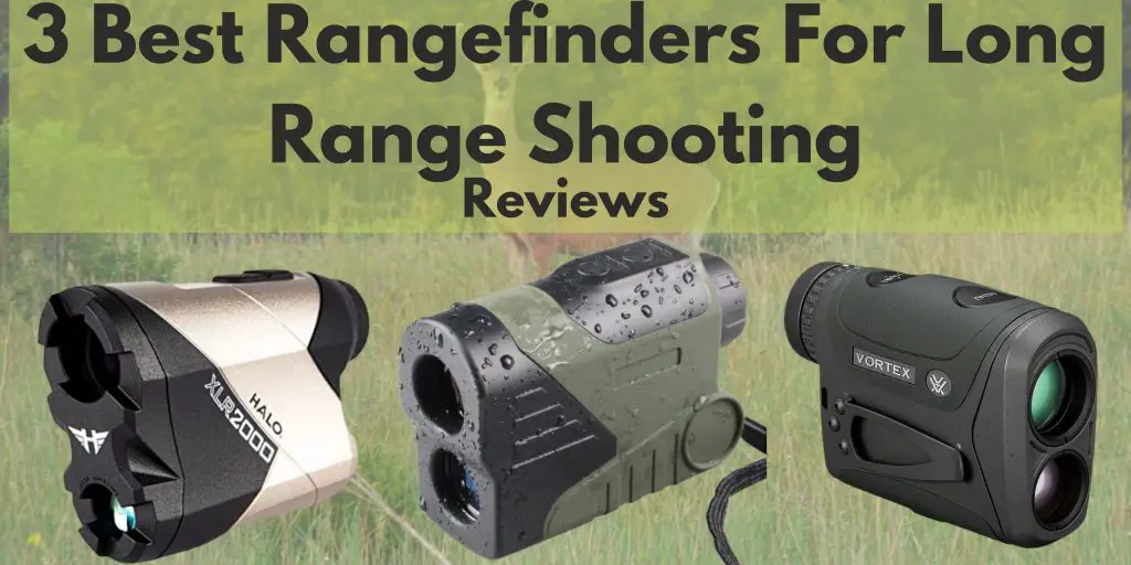 Best Rangefinders For Long Range Shooting